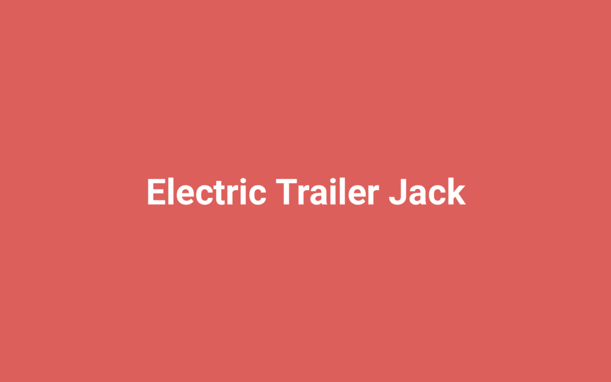 Electric Trailer Jack