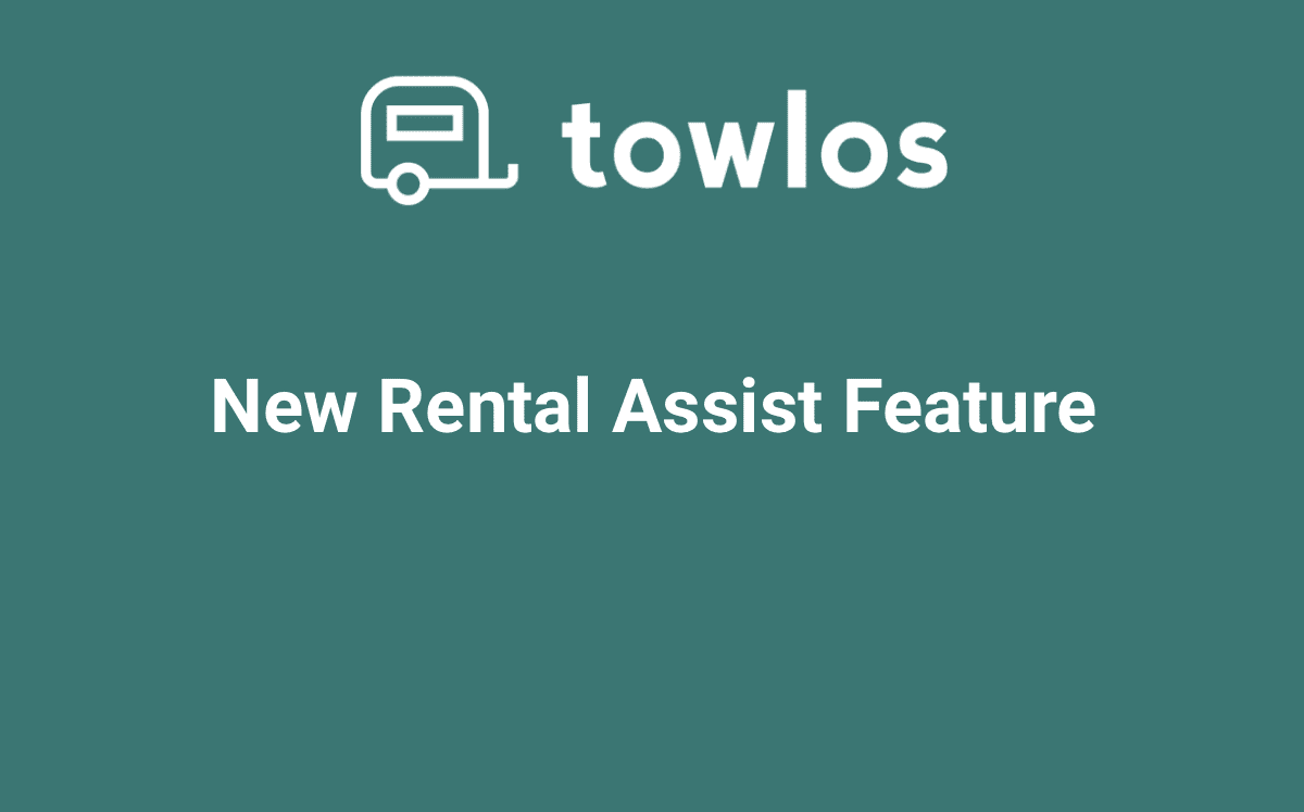 How towlos Rental Assist Makes Booking Easier for You and Your Customers